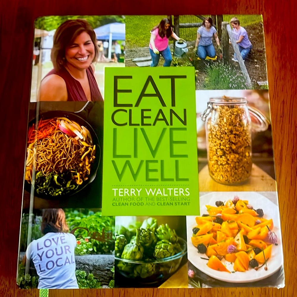 Clean Eating Book with Recipes….Eat Clean Live Well